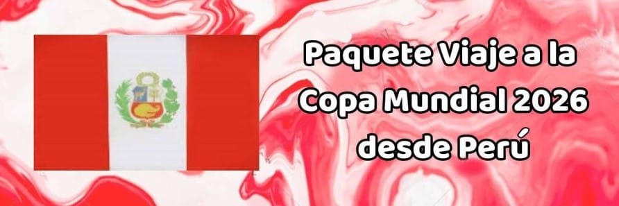 Viajes al Mundial desde Peru