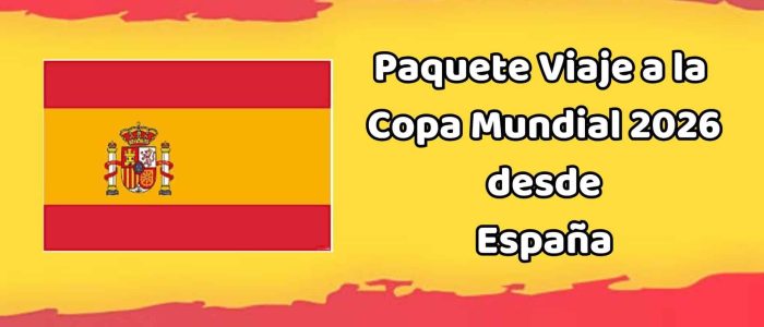 Viaje al Mundial desde España
