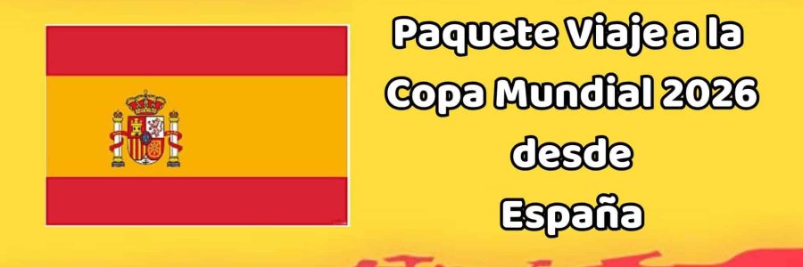Viaje al Mundial desde España